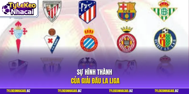 Sự hình thành của giải đấu La Liga